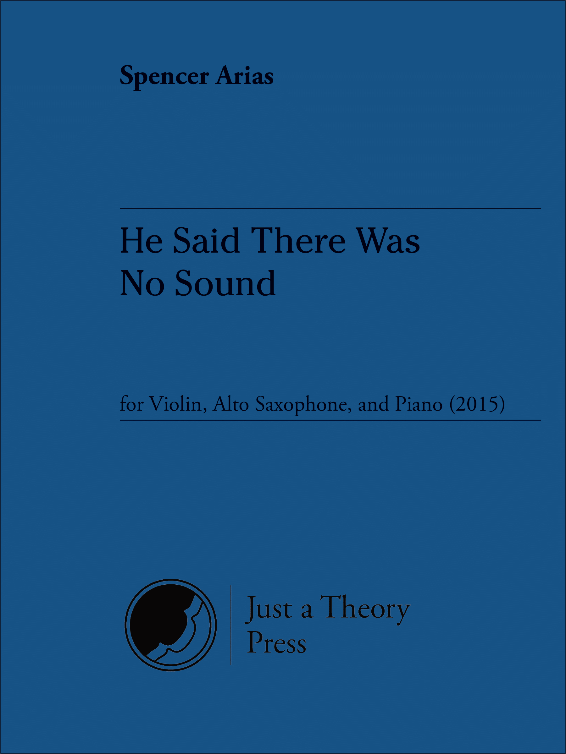 He Said There Was No Sound