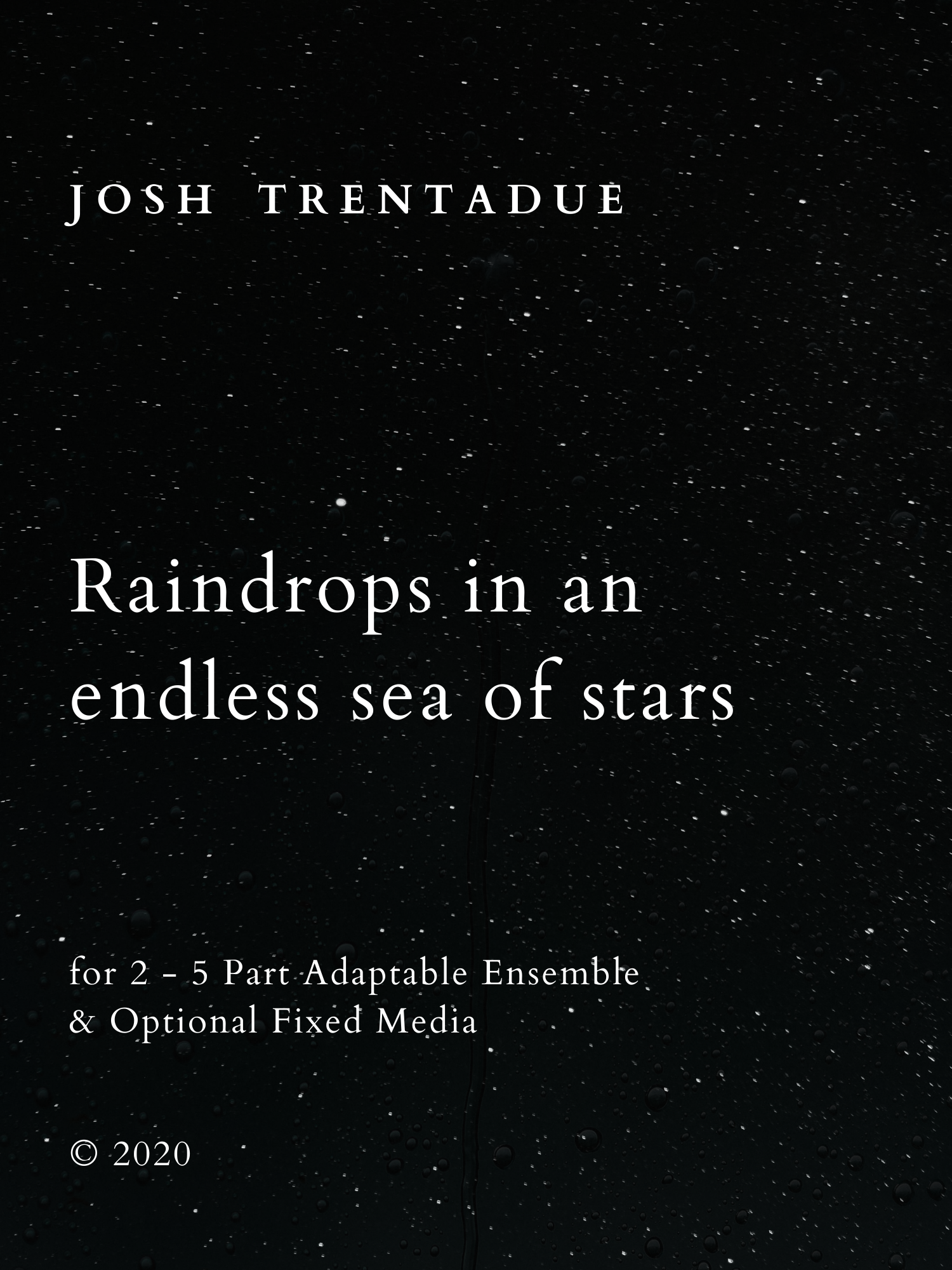 Raindrops in an endless sea of stars