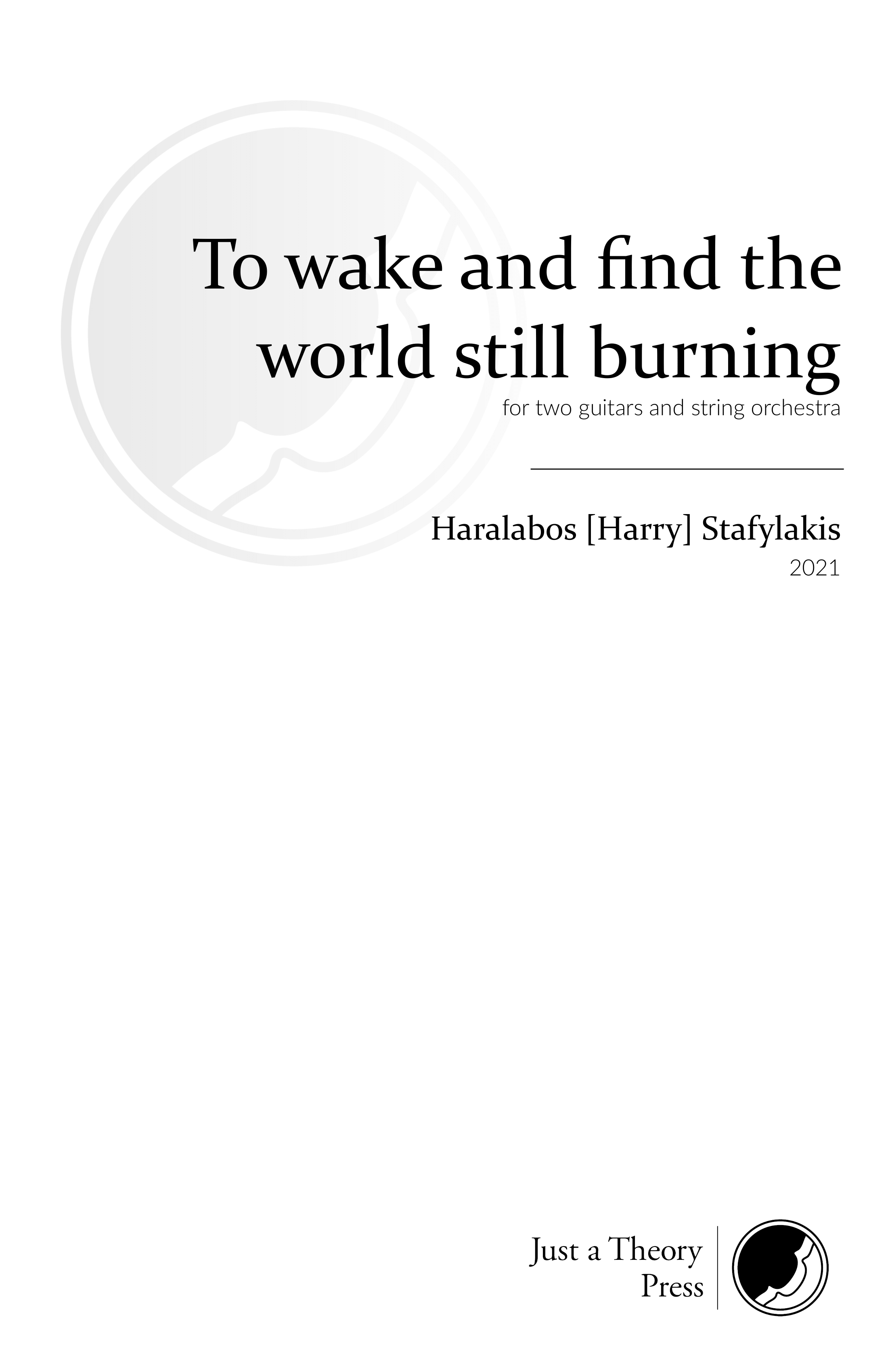 To wake and find the world still burning